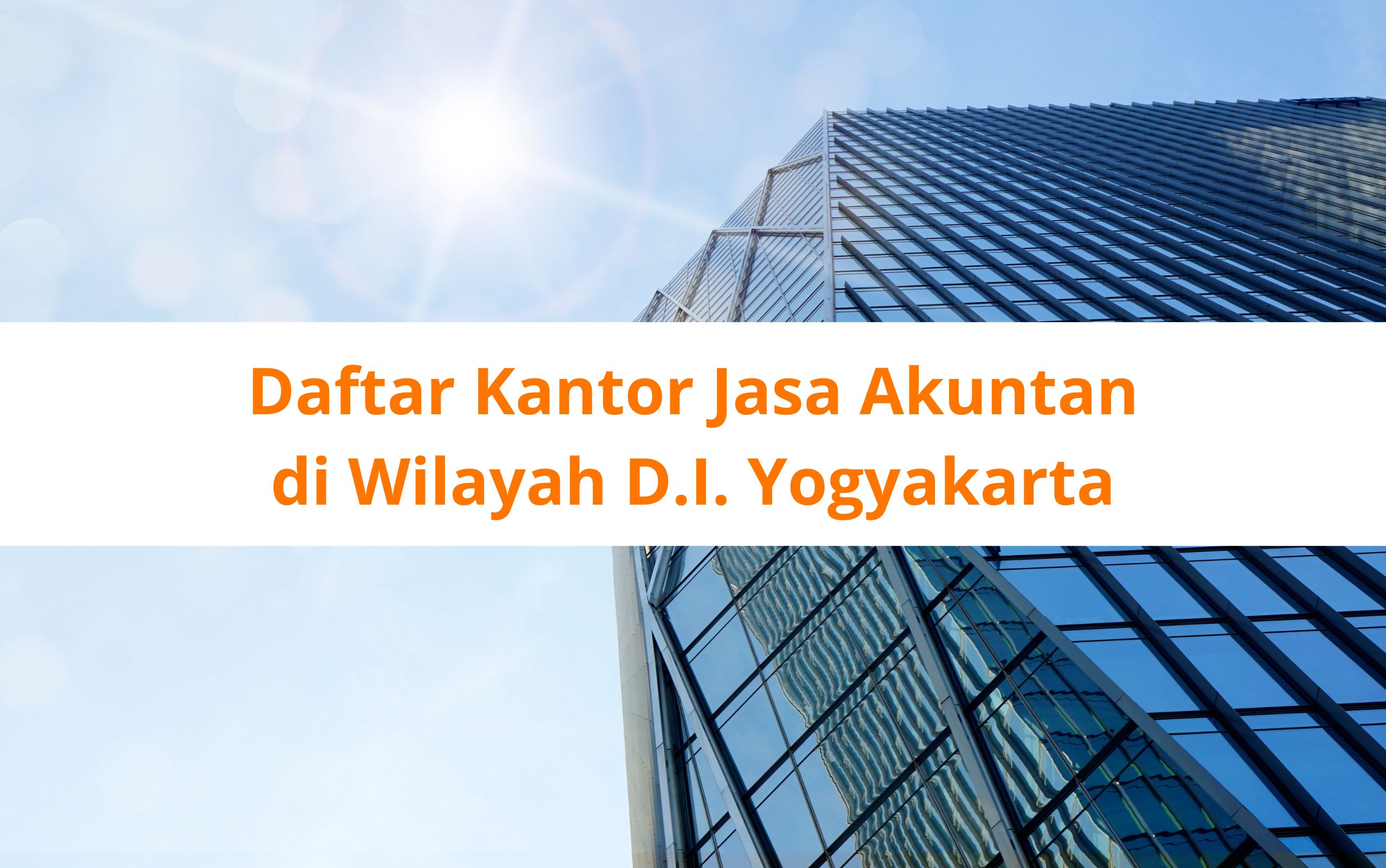 Daftar Kantor Jasa Akuntan (KJA) yang Ada di D.I. Yogyakarta